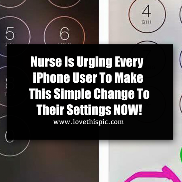 Nurse Is Urging Every iPhone User To Make This Simple Change To Their Settings NOW!