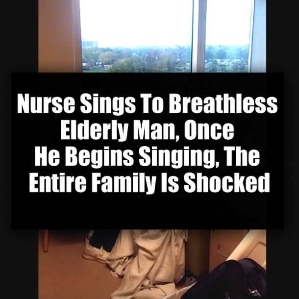 Nurse Sings To Breathless Elderly Man, Once He Begins Singing, The Entire Family Is Shocked