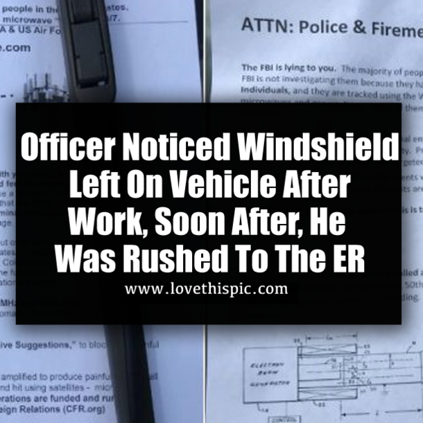 Officer Noticed Windshield Left On Vehicle After Work, Soon After, He Was Rushed To The ER