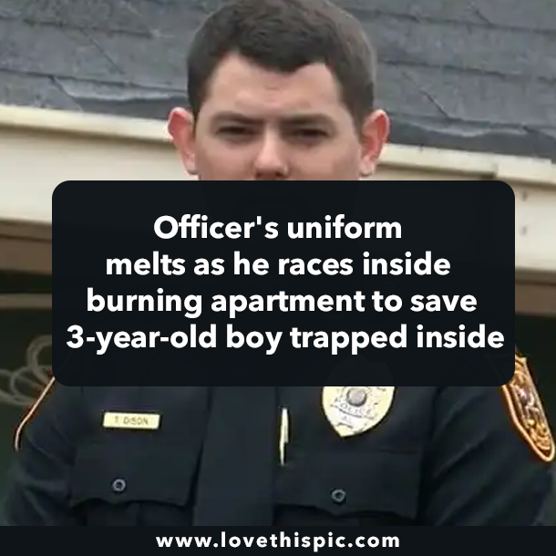 Officer's uniform melts as he races inside burning apartment to save 3-year-old boy trapped inside