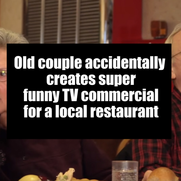 Old couple accidentally creates super funny TV commercial for a local restaurant