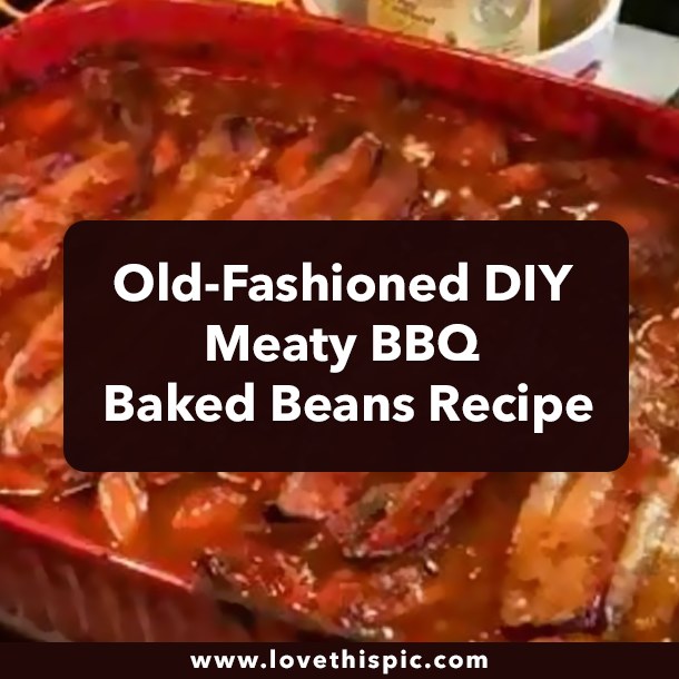 Old-Fashioned DIY Meaty BBQ Baked Beans Recipe