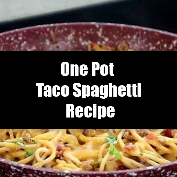 One Pot Taco Spaghetti Recipe