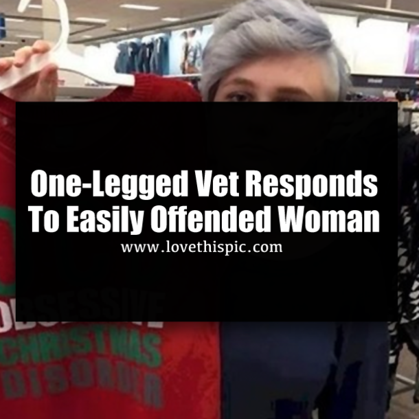 One-Legged Vet Responds To Easily Offended Woman
