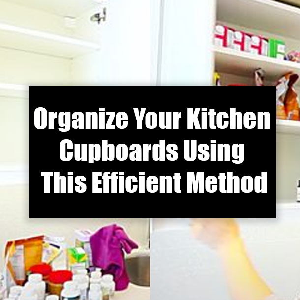 Organize Your Kitchen Cupboards Using This Efficient Method