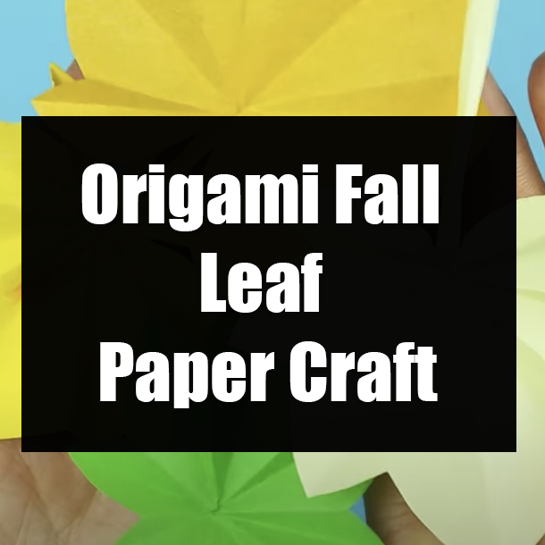 Origami Fall Leaf Paper Craft
