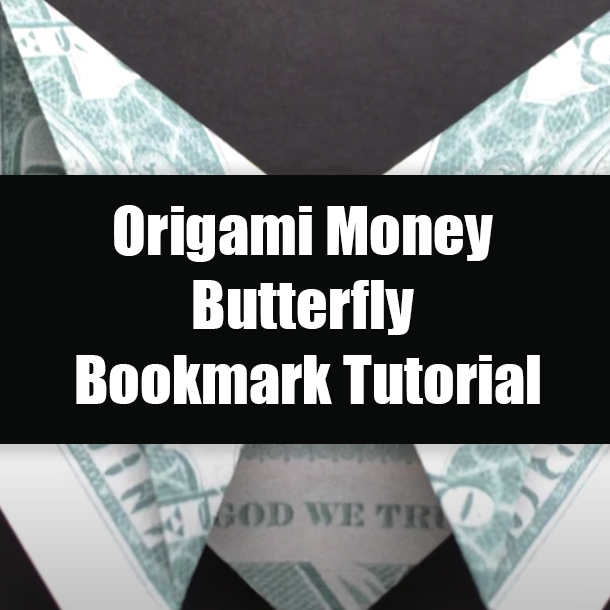Origami Money Butterfly Bookmark Tutorial