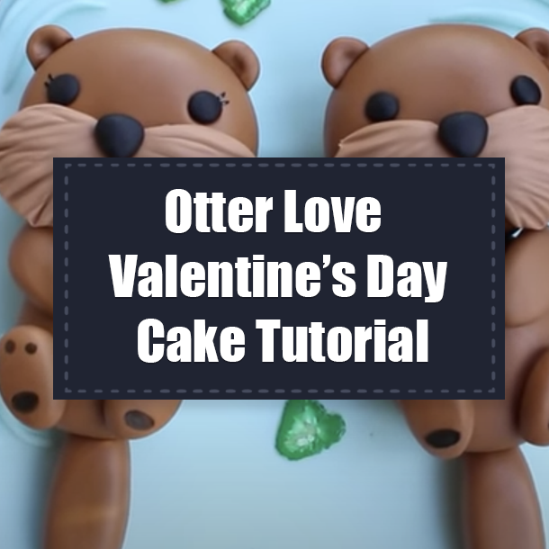 Otter Love Valentines Day Cake Tutorial