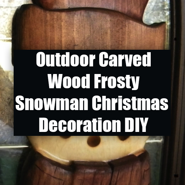 Outdoor Carved Wood Frosty Snowman Christmas Decoration DIY