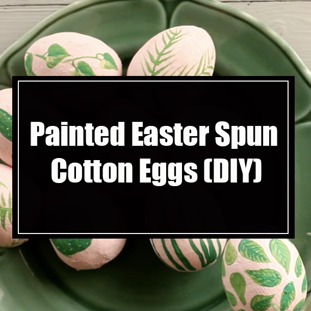 Painted Easter Spun Cotton Eggs (DIY)