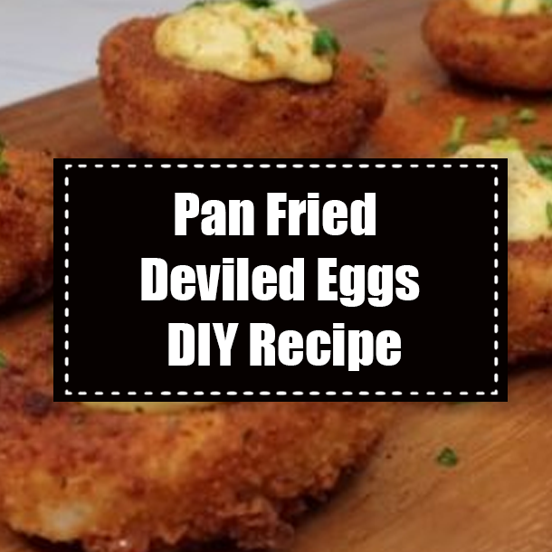 Pan Fried Deviled Eggs DIY Recipe