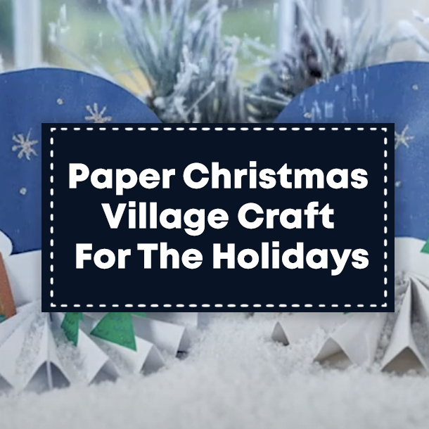 Paper Christmas Village Craft For The Holidays