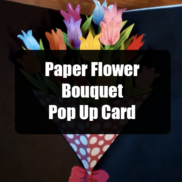 Paper Flower Bouquet Pop Up Card