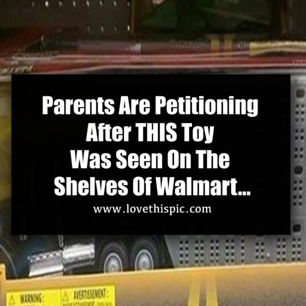 Parents Are Petitioning After THIS Toy Was Seen On The Shelves Of Walmart…