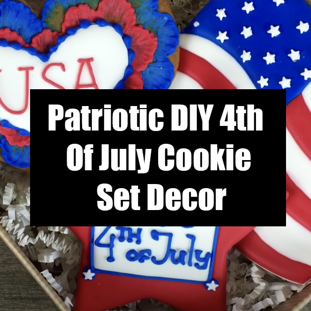 Patriotic DIY 4th Of July Cookie Set Decor