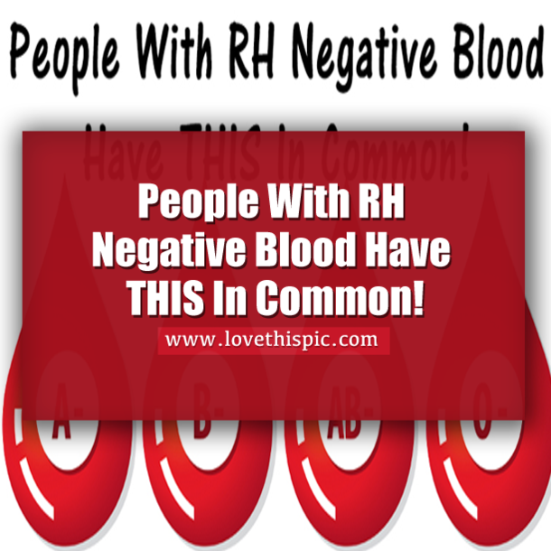 People With RH Negative Blood Have THIS In Common!