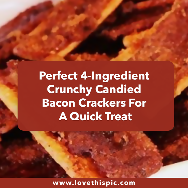 Perfect 4-Ingredient Crunchy Candied Bacon Crackers For A Quick Treat