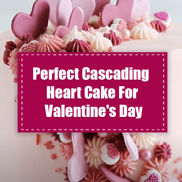 Perfect Cascading Heart Cake For Valentine's Day