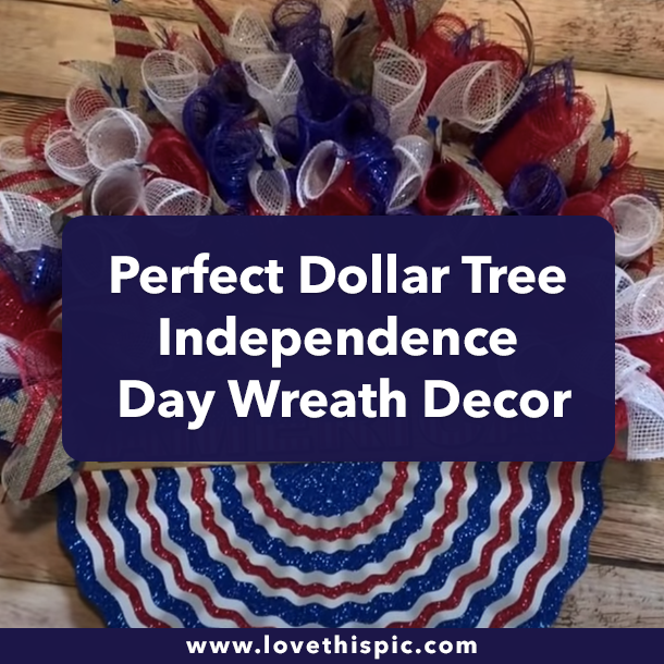 Perfect Dollar Tree Independence Day Wreath Decor