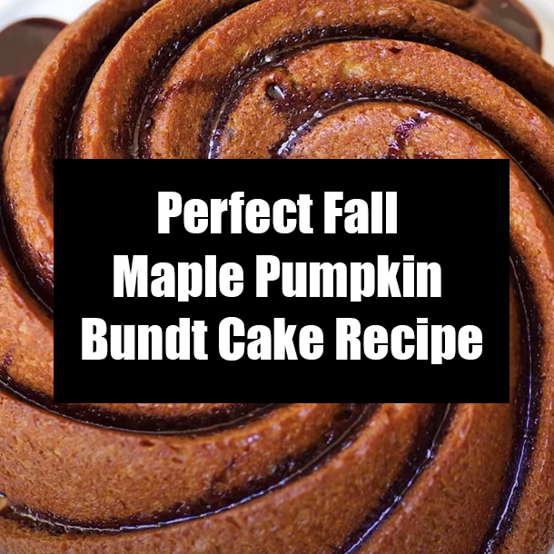 Perfect Fall Maple Pumpkin Bundt Cake Recipe