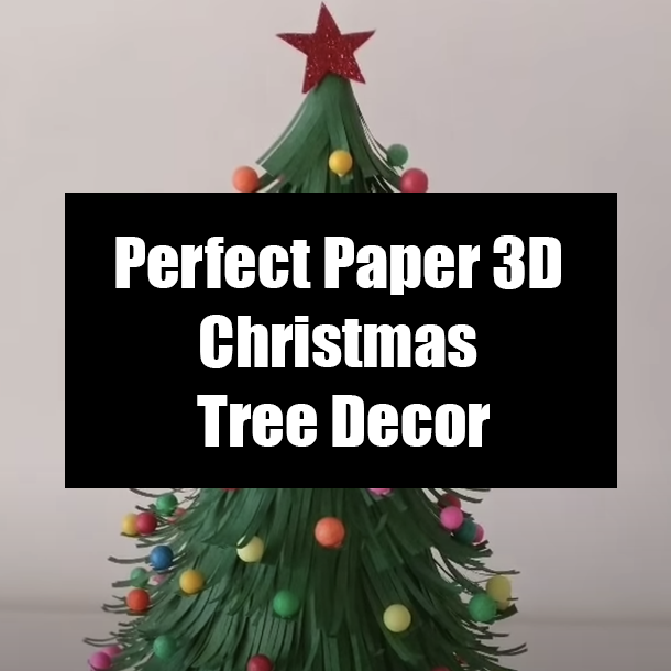 Perfect Paper 3D Christmas Tree Decor