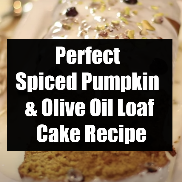 Perfect Spiced Pumpkin & Olive Oil Loaf Cake Recipe