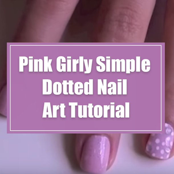 Pink Girly Simple Dotted Nail Art Tutorial