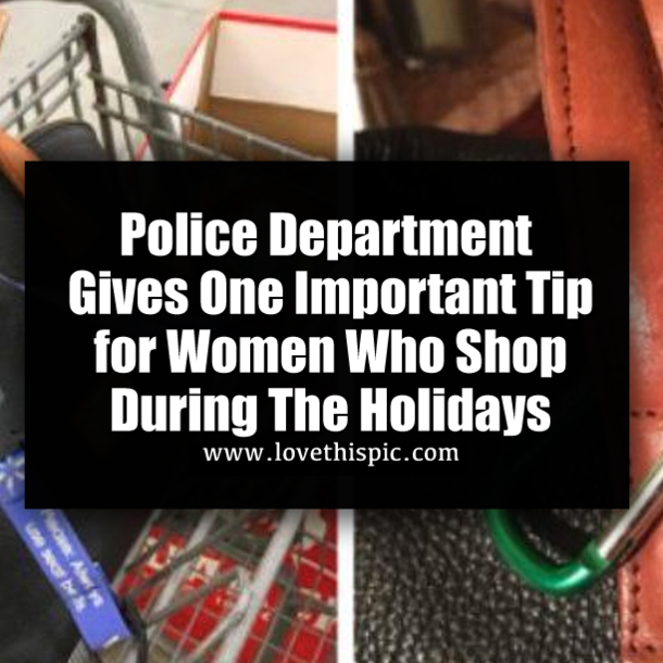 Police Department Gives One Important Tip for Women Who Shop During The Holidays