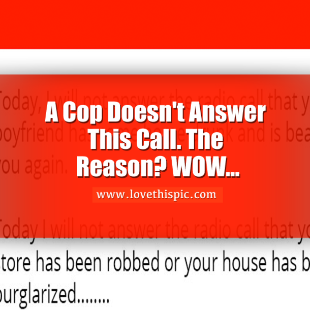 Police Officer Said He Won’t Answer The Call When You’re In Trouble... The Reason Why? WOW...
