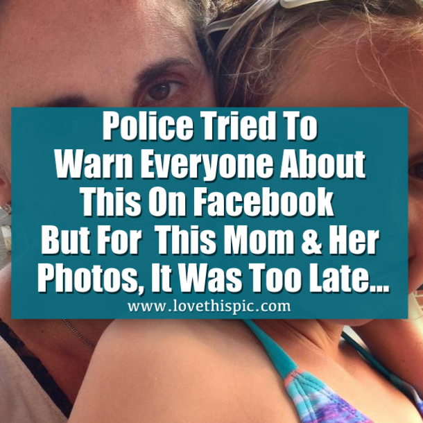 Police Tried To Warn Everyone About This On Facebook But For This Mom, It Was Too Late...