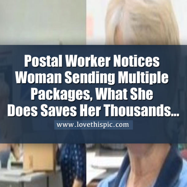 Postal Worker Checks Why Elderly Woman Was Sending So Many Packages, Gets Huge Shock