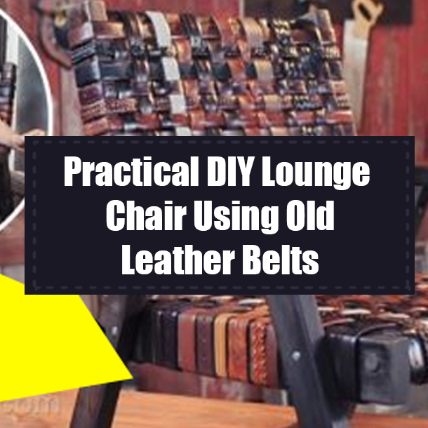 Practical DIY Lounge Chair Using Old Leather Belts