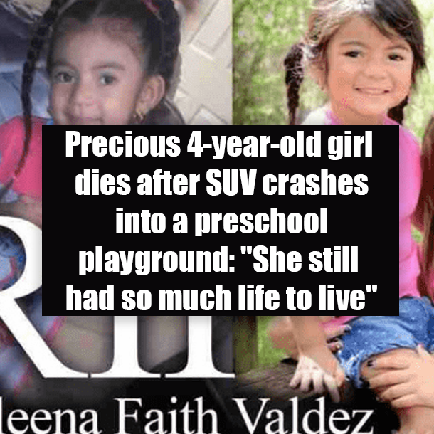 Precious 4-year-old girl dies after SUV crashes into a preschool playground: "She still had so much life to live"