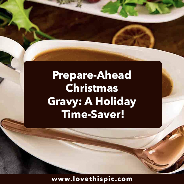 Prepare-Ahead Christmas Gravy: A Holiday Time-Saver!