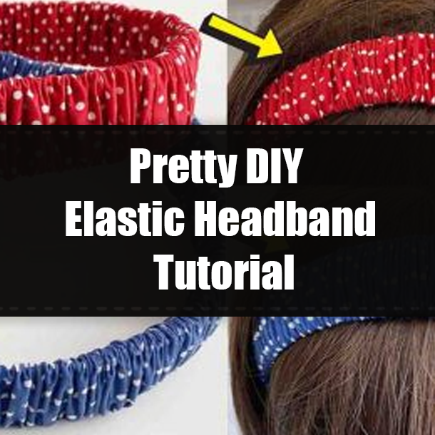 Pretty DIY Elastic Headband Tutorial