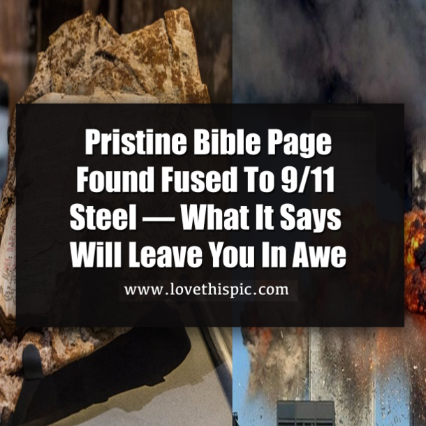 Pristine Bible Page Found Fused To 9/11 Steel — What It Says Will Leave You In Awe
