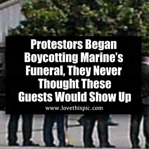 Protestors Began Boycotting Marine’s Funeral, They Never Thought These Guests Would Show Up