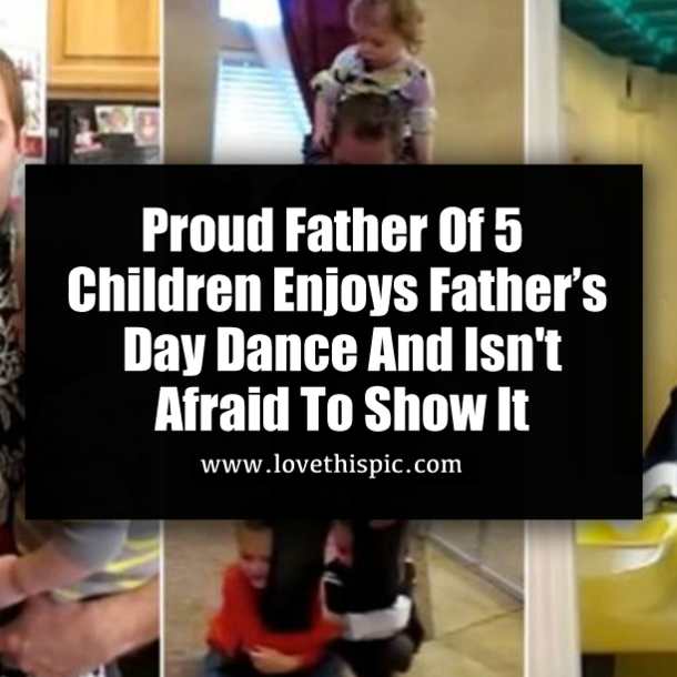 Proud Father Of 5 Children Enjoys Father’s Day Dance And Isn't Afraid To Show It