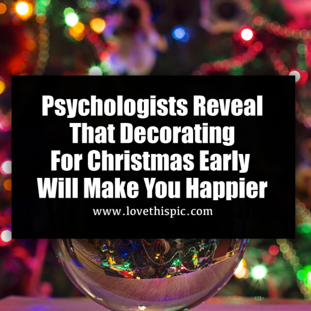 Psychologists Reveal That Decorating For Christmas Early Will Make You Happier