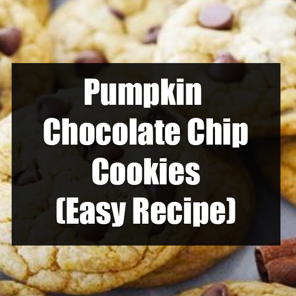 Pumpkin Chocolate Chip Cookies (Easy Recipe)
