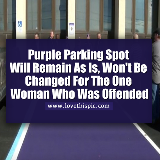 Purple Parking Spot Will Remain As Is, Won't Be Changed For The One Woman Who Was Offended