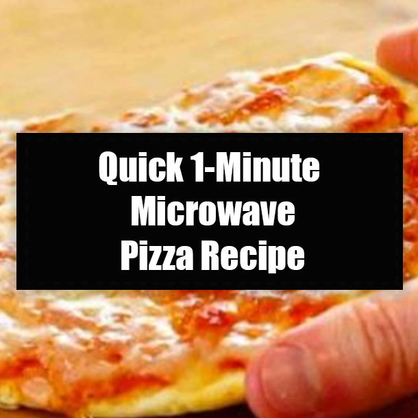 Quick 1-Minute Microwave Pizza Recipe