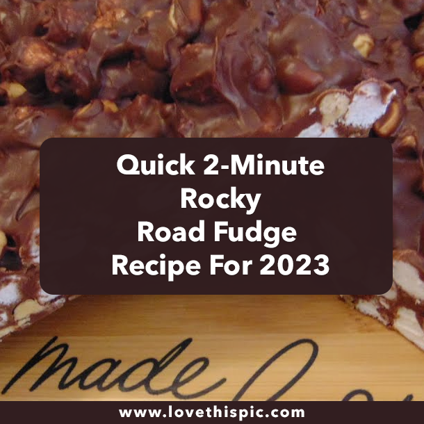 Quick 2-Minute Rocky Road Fudge Recipe For 2023