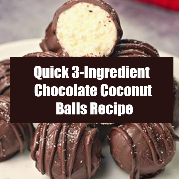 Quick 3-Ingredient Chocolate Coconut Balls Recipe