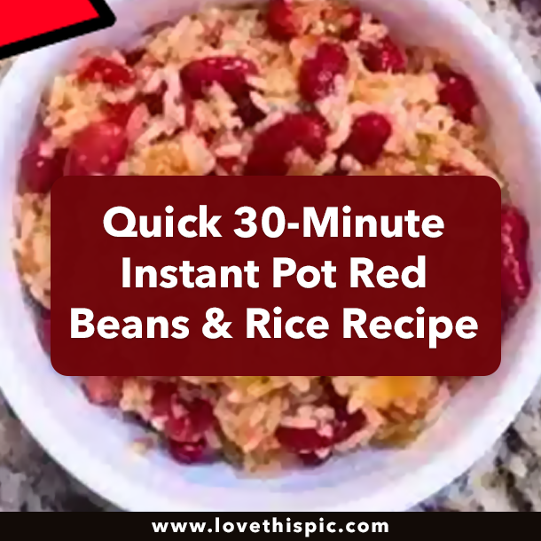 Quick 30-Minute Instant Pot Red Beans & Rice Recipe