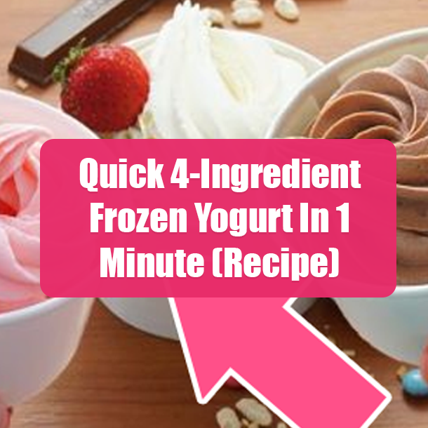 Quick 4-Ingredient Frozen Yogurt In 1 Minute (Recipe)