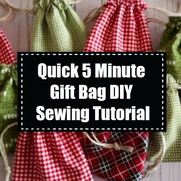 Quick 5 Minute Gift Bag DIY Sewing Tutorial