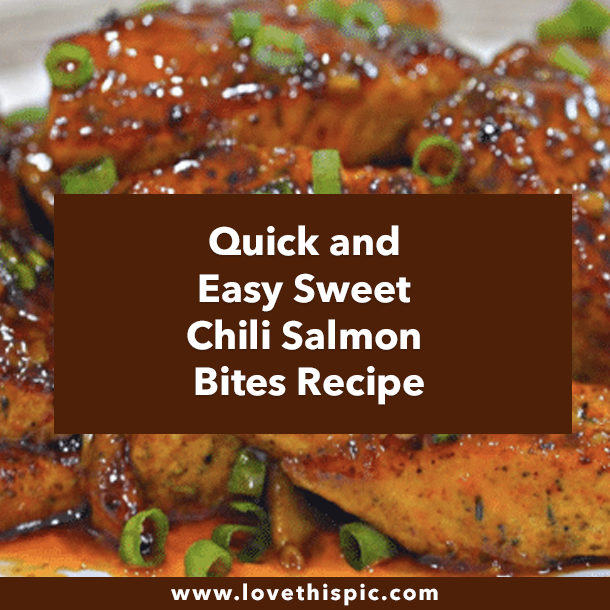 Quick and Easy Sweet Chili Salmon Bites Recipe