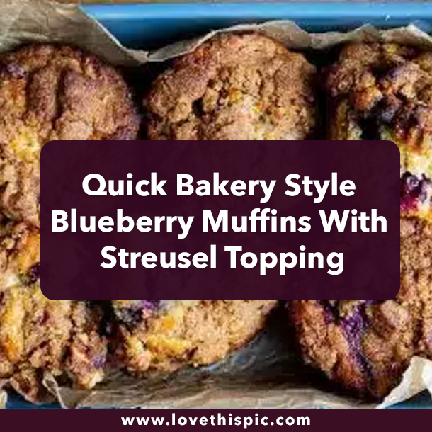 Quick Bakery-Style Blueberry Muffins With Streusel Topping
