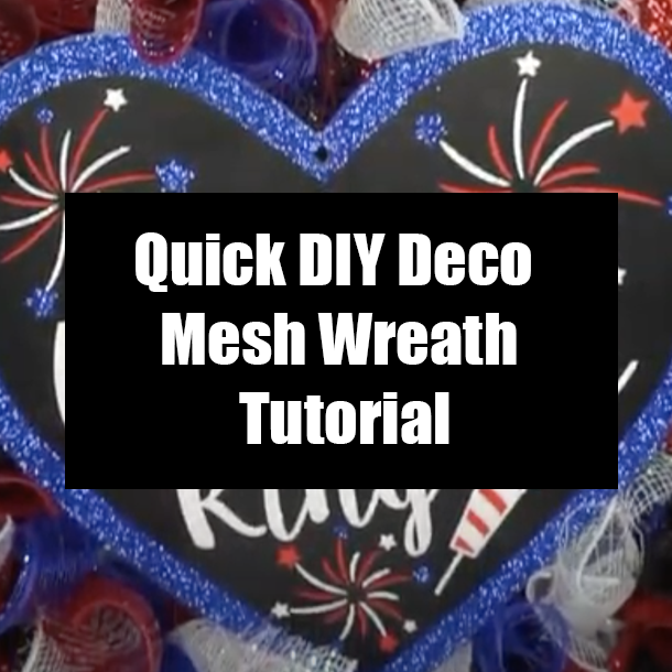 Quick DIY Deco Mesh Wreath Tutorial